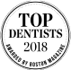 Top Dentists 2018" badge awarded by Boston Magazine.