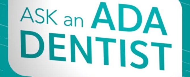 Text in speech bubble reads: "ASK an ADA DENTIST" against a teal background.